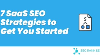 7 SaaS SEO Strategies to Get You Started