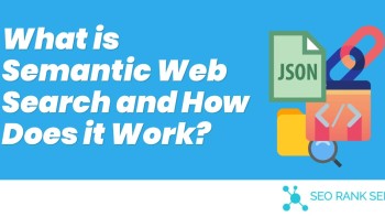 What is Semantic Web Search and How Does it Work?