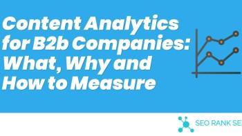 Content Analytics for B2B Companies: What, Why and How to Measure